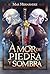 Amor de piedra y sombra by Mar Hernández