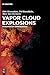 Vapor Cloud Explosions: Mit...