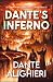Dante's Inferno by Dante Alighieri