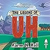 The Legend of Uh