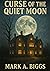 Curse of the Quiet Moon