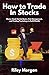 How to Trade In Stocks: Mas...