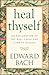 Heal Thyself: An Explanation of the Real Cause and Cure of Disease