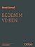 Bedenim ve Ben by René Crevel