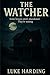 The Watcher by Luke Harding