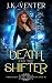 Death and the Shifter