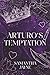 Arturo's Temptation (Oaths and Betrayal, #2)