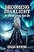 Becoming Starlight: A Magical Fantasy Romance, Fairytale Retelling (The Starlight Series Book 1)