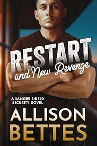 Restart & New Revenge (Ranger Shield Security #4)