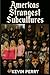 AMERICAS STRANGEST SUBCULTURES