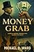 Money Grab: America's Histo...