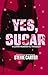 Yes, Sugar (Hartford Heartb...