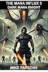 The Mana Influx 5...