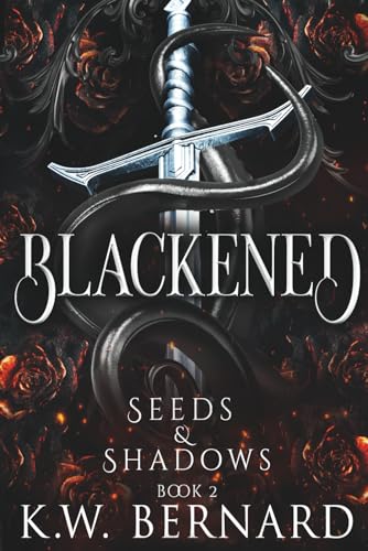 Blackened: Seeds and Shadows Book 2 (Paperback)