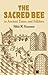 The Sacred Bee in Ancient Times and Folklore