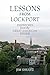 Lessons from Lockport: Dispatches from the Great American Divide (Excelsior Editions)