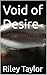 Void of Desire (The void Bo...