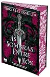 As Sombras Entre ...