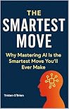 The Smartest Move...