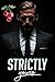 Strictly Yours