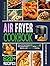 The Ultimate Air Fryer Cook...