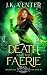 Death and the Faerie by J.K. Venter