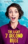 The Lucky 7 Second Rule: A Brutally Honest Guide to Success, Luck, and What Actually Matters