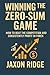 Winning the Zero-Sum Game: ...