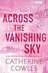 Across the Vanishing Sky by Catherine Cowles