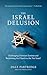 The Israel Delusion: Challe...