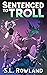 Sentenced to Troll 6 (Sente...