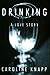 Drinking: A Love Story