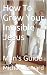 How To Grow Your Invisible Jesus by Michael Soward