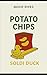 Potato Chips: Quick Dives