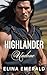Highlander Undone Medieval Historical Romance by Elina Emerald