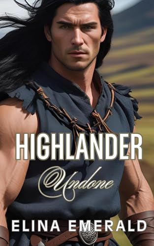 Highlander Undone: Medieval Historical Romance (Reluctant Brides, #1)
