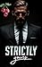 Strictly Yours