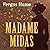 Madame Midas