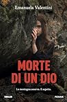 Morte di un dio by Emanuela Valentini