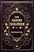 The Good Soldier: A Moderni...