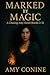 Marked by Magic: A Chasing ...