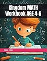 Kingdom MATH Workbook AGE 4-6 Kingdom MATH Workbook AGE 4-6