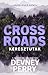 Crossroads ​– Keresztutak (Haven River Ranch, #1)