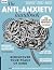 The Anti Anxiety Handbook