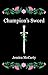 Champion's Sword (Champion ...