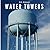 All About Water Towers by Shannon Smith