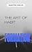 The Art of Habit Formation:...