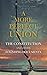 A More Perfect Union: The C...