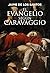 El evangelio según Caravaggio