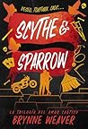 Scythe & Sparrow:...